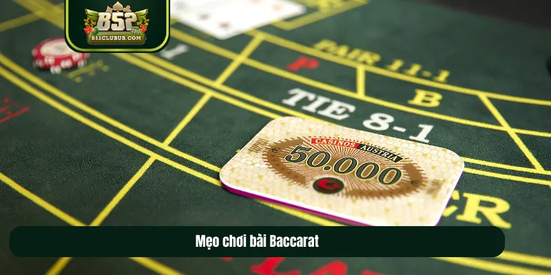 Mẹo chơi bài Baccarat Mẹo chơi bài Baccarat
